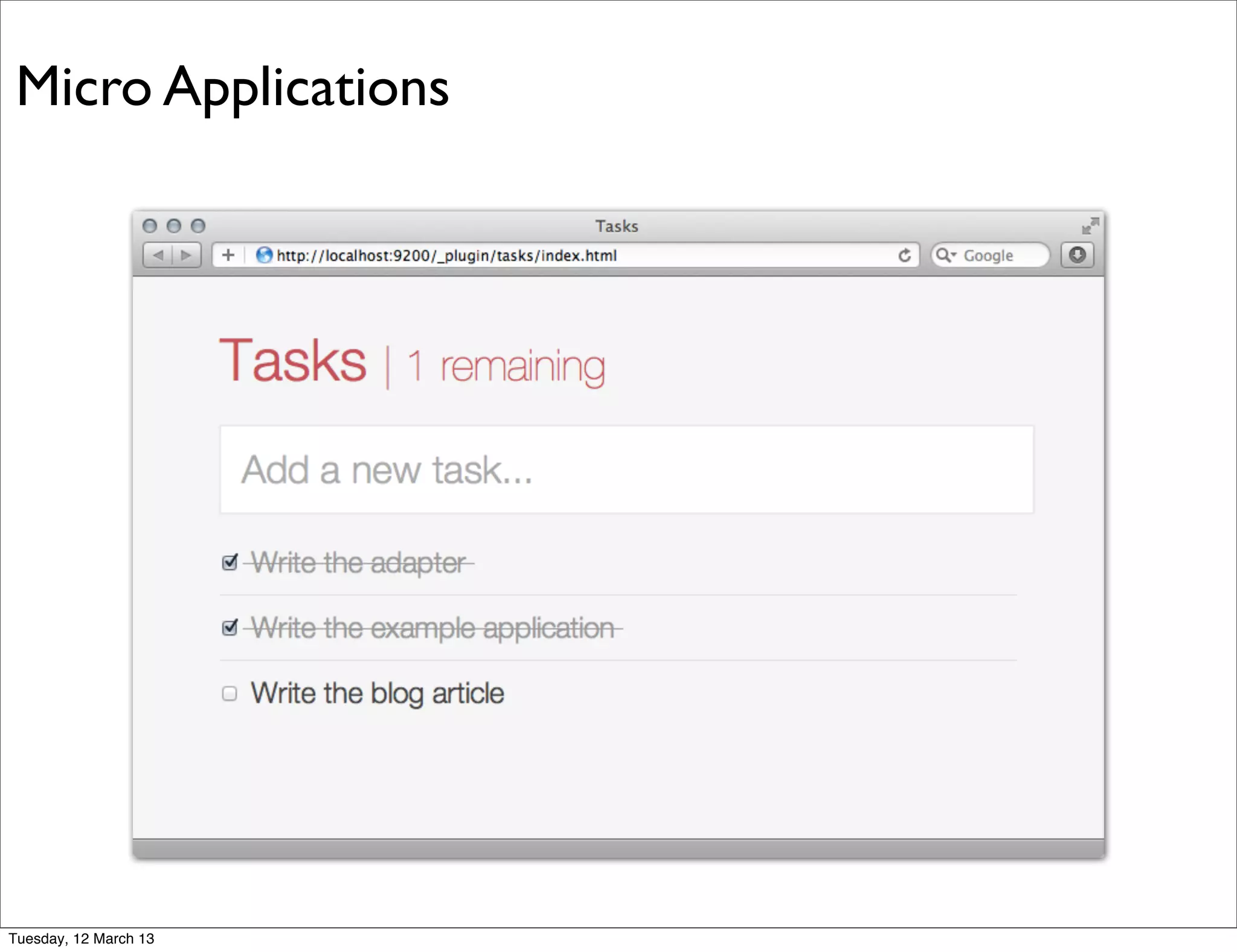 Micro Applications
Tuesday, 12 March 13
 