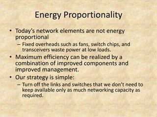 Elastic Tree: Saving Energy in Data Center Networks | PPTX