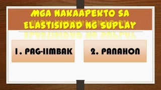 1. PAG-IIMBAK

2. PANAHON

 