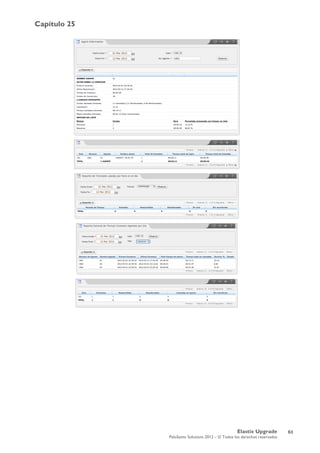Capítulo 25
Elastix Upgrade
PaloSanto Solutions 2012 – © Todos los derechos reservados
	
  
63
 