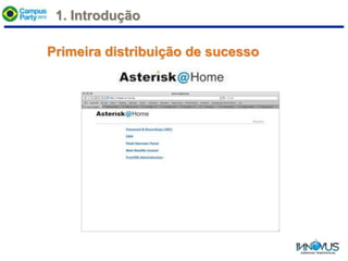 Primeira distribuição de sucesso
1. Introdução
 