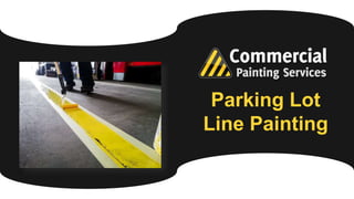 Parking Lot
Line Painting
 