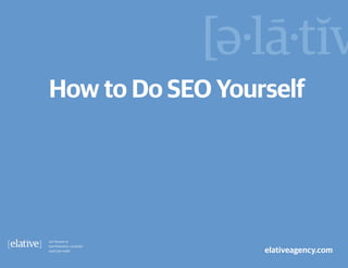 overview



How to Do SEO Yourself
 