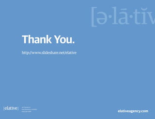 overview



Thank You.
http://www.slideshare.net/elative
 