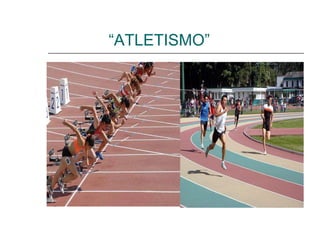 “ ATLETISMO” 