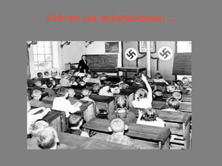 Sobran las aclaraciones…
 