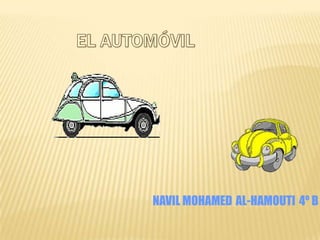 EL Automóvil NAVIL MOHAMEDAL-HAMOUTI4º B 