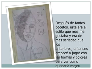 Después de tantos bocetos, este era el estilo que mas me gustaba y era de mas seriedad que los anteriores, entonces empecé a jugar con las formas y colores para ver como quedaría mejor.