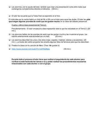  El tutor trae algunas preguntas con los pronombres de objeto indirecto para que practiquen. (20
min.)
¿Te compraste un p...
