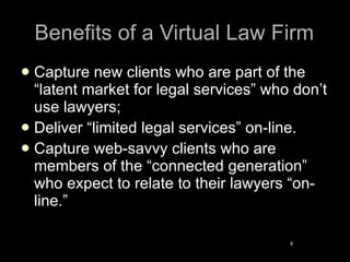 Virtual Law Practice: Basic Concept from the ABA ELawyering Task Force Slide 8