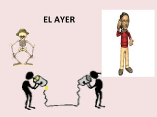 EL AYER 