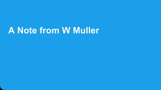 A Note from W Muller
 