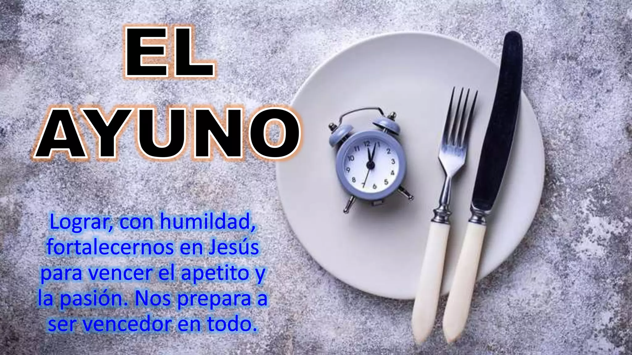 El ayuno cristiano | PPTX