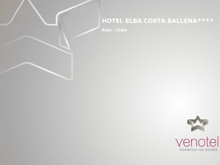 HOTEL ELBA COSTA BALLENA**** Rota - Cádiz   