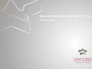 GRAN HOTEL ELBA ESTEPONA***** GL Estepona - Málaga   