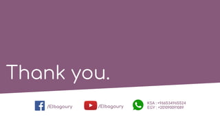Thank you.
/Elbagoury /Elbagoury
KSA : +966534965524
EGY : +201090091089
 