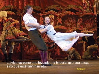 La vida es como una leyenda: no importa que sea larga, sino que esté bien narrada.  Séneca 