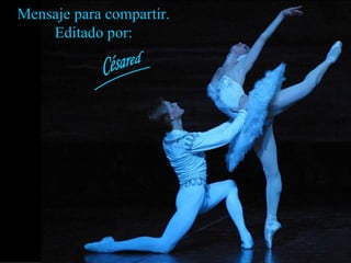 Mensaje para compartir.
    Editado por:
 