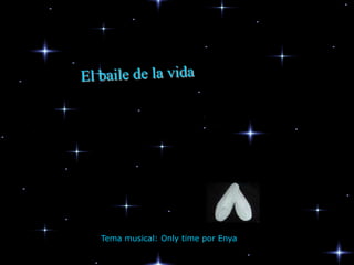 Tema musical: Only time por Enya
 