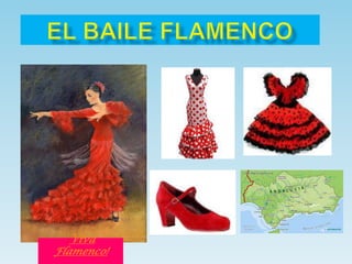 El Baile Flamenco ¡Viva Flamenco! 
