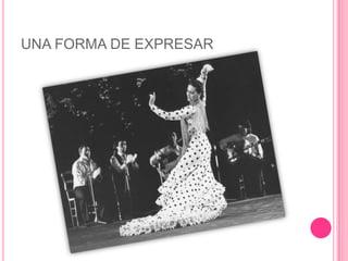 UNA FORMA DE EXPRESAR
 