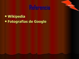 Referencia Wikipedia Fotografias de Google Menu 