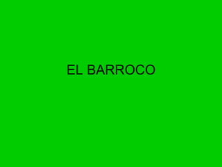 EL BARROCO 