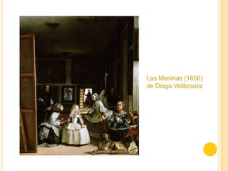 Las Meninas (1656)
de Diego Velázquez
 
