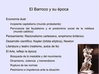 Consecuencia del contexto europeo de la época. Connotación peyorativa del término: (perla irregular y deforme usada entre los orfebres; silogismo escolástico) Por sus propios excesos. 