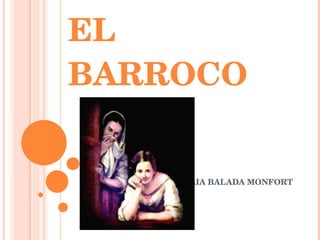 EL BARROCO LAIA BALADA MONFORT 