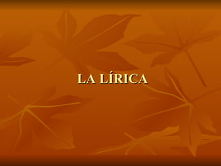 LA LÍRICA 