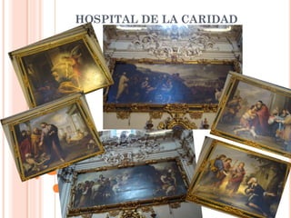 HOSPITAL DE LA CARIDAD
 