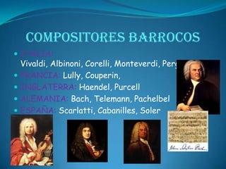 INSTRUMENTOS DEL BARROCO: VIENTOClarín, cornetta, trompeta, trompa o corno, corno da caccia, corno inglés, traverso, flauta dulce, oboe, oboe d’amore, oboe da caccia, fagot, trombón, órgano