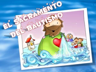 El bautismo 2