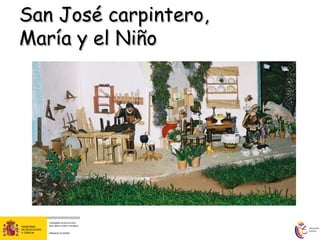 San José carpintero,  María y el Niño 