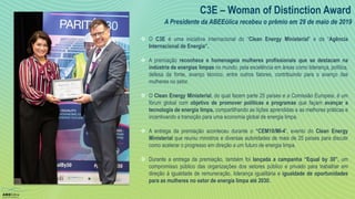  O C3E é uma iniciativa internacional do “Clean Energy Ministerial” e da “Agência
Internacional de Energia”.
 A premiaçã...