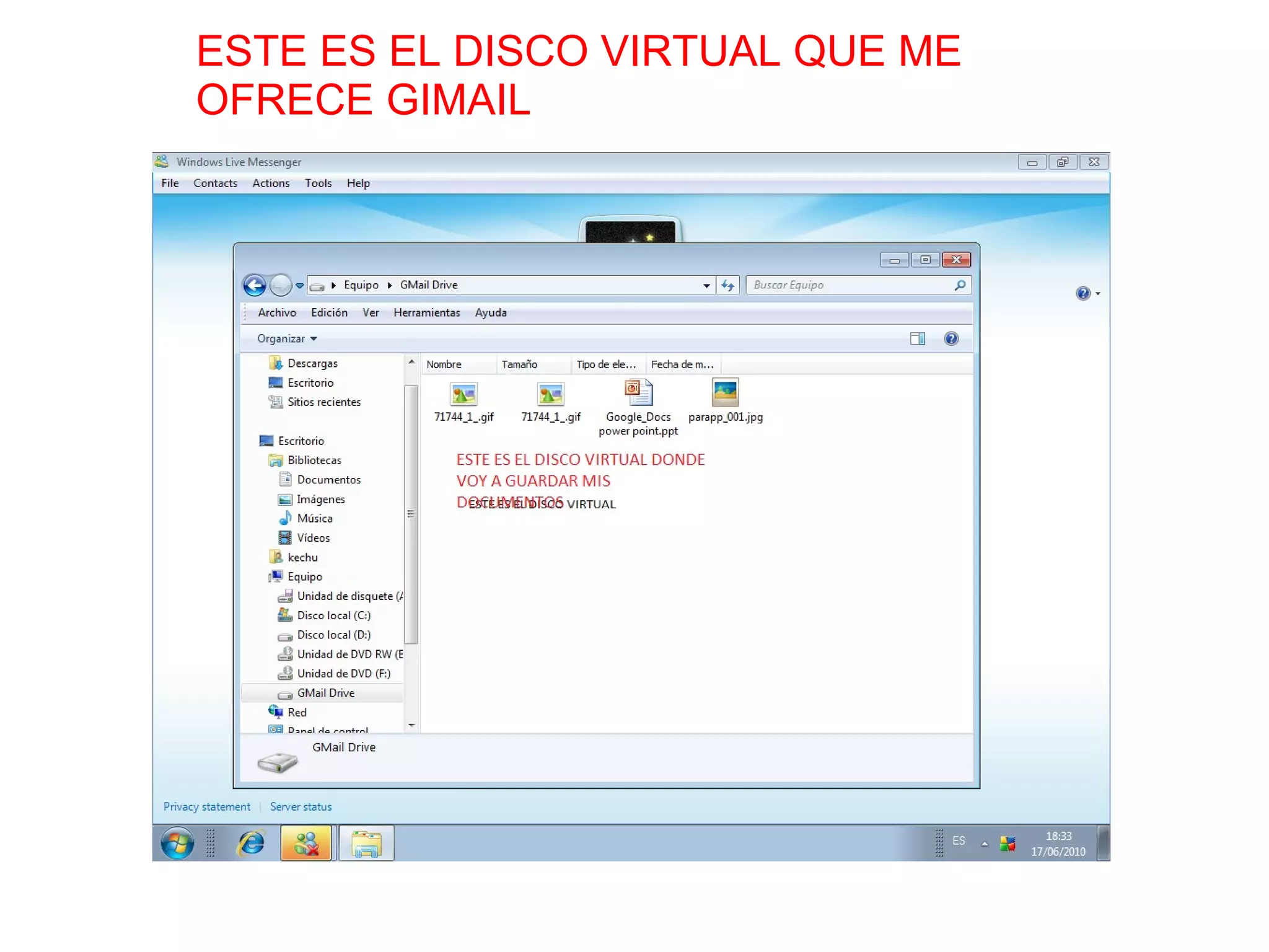ESTE ES EL DISCO VIRTUAL QUE ME OFRECE GIMAIL   
