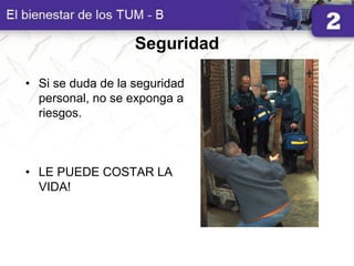 Seguridad
• Si se duda de la seguridad
personal, no se exponga a
riesgos.
• LE PUEDE COSTAR LA
VIDA!
 