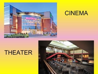CINEMA
THEATER