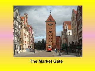 The Market Gate