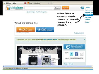 Vamos donde se
encuentra nuestro
nombre de usuario le
damos click a
UPLOAD
 