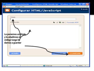 Le ponemos un titulo
y le añadimos el
código luego le
damos a guardar
 