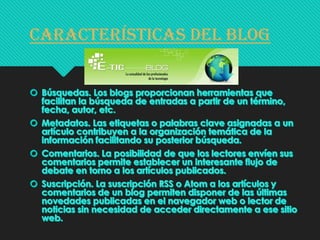 Características del Blog

 
