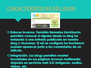 Características del Blog

 