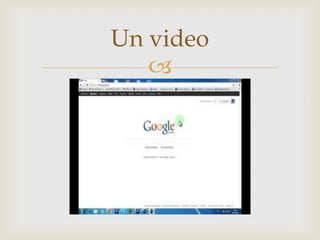 
Un video
 