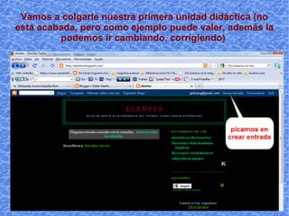 Vamos a colgarle nuestra primera unidad didáctica (no está acabada, pero como ejemplo puede valer, además la podemos ir cambiando, corrigiendo)  