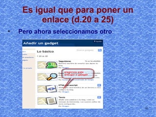 Es igual que para poner un enlace (d.20 a 25) Pero ahora seleccionamos otro 