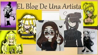 EL Blog De Una Artista
 