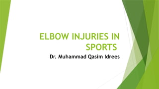 ELBOW INJURIES IN SPORTS with evidence based treatment | PPTX
