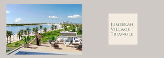 Jumeirah
Village
Triangle
 